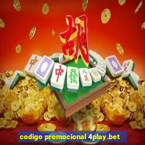 codigo promocional 4play.bet